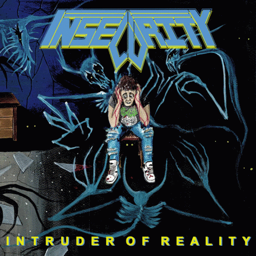 Insecurity : Intruder of Reality